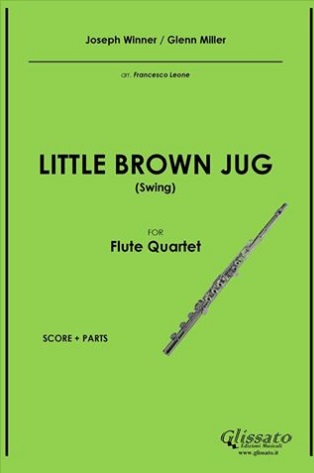 Little Brown Jug - cliccare qui Little Brown Jug - cliccare qui