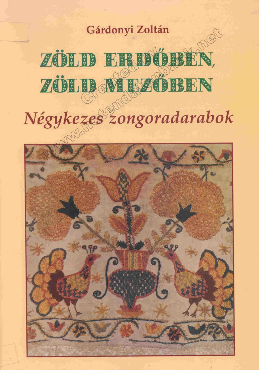 Green Woods, Green Fields / Zöld eröben, zöld mezöben - cliccare qui Green Woods, Green Fields / Zöld eröben, zöld mezöben - cliccare qui