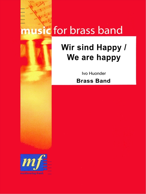 Wir sind Happy (We are happy) - cliccare qui