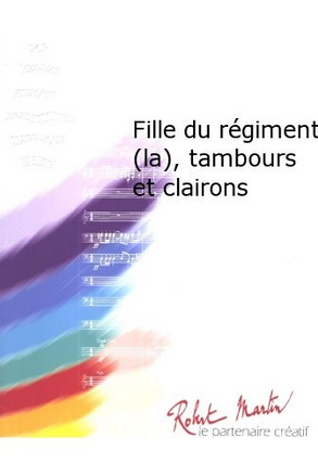 La Fille du régiment (Die Regimentstochter) - cliccare qui La Fille du régiment (Die Regimentstochter) - cliccare qui