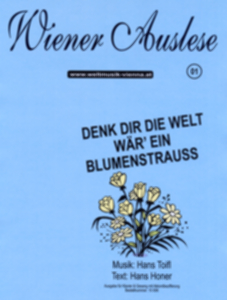 Denk dir die Welt wr' ein Blumenstrau - cliccare qui