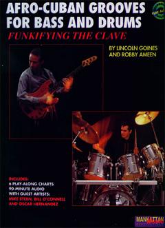 Funkifying the Clave: Afro-Cuban Grooves for Bass and Drums - cliccare qui Funkifying the Clave: Afro-Cuban Grooves for Bass and Drums - cliccare qui