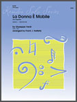 La Donna E Mobile (from Rigoletto) - cliccare qui La Donna E Mobile (from Rigoletto) - cliccare qui