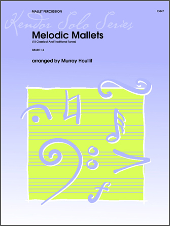 Melodic Mallets (10 Classical And Traditional Tunes) - cliccare qui Melodic Mallets (10 Classical And Traditional Tunes) - cliccare qui