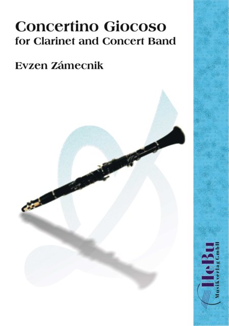 Concertino giocoso - for Clarinet and Concert Band - cliccare qui Concertino giocoso - for Clarinet and Concert Band - cliccare qui