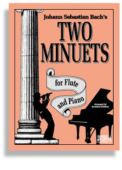 Bach's Two Minuets For Flute & Piano - cliccare qui Bach's Two Minuets For Flute & Piano - cliccare qui