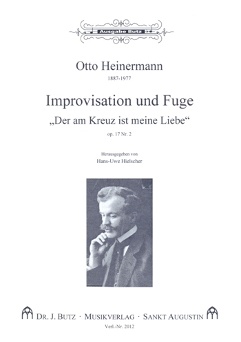 Improvisation und Fuge ber 'Der am Kreuz ist meine Liebe' Op.17 #2 - cliccare qui