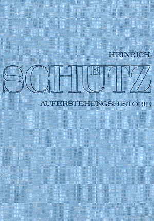 Stuttgarter Schütz-Ausgabe: Auferstehungshistorie (Gesamtausgabe, Bd. 4) - cliccare qui Stuttgarter Schütz-Ausgabe: Auferstehungshistorie (Gesamtausgabe, Bd. 4) - cliccare qui