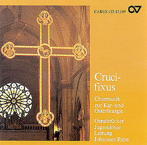 Crucifixus. Chormusik zur Kar- und Osterliturgie - cliccare qui
