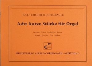 Acht kurze Stücke für Orgel - cliccare qui Acht kurze Stücke für Orgel - cliccare qui