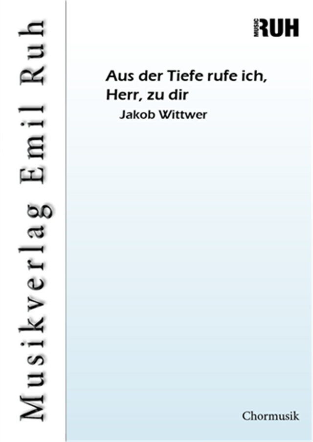 Aus der Tiefe rufe ich, Herr, zu dir - cliccare qui Aus der Tiefe rufe ich, Herr, zu dir - cliccare qui
