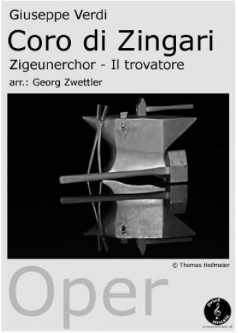 Zigeunerchor - Coro di Zingari (Il trovatore) - cliccare qui Zigeunerchor - Coro di Zingari (Il trovatore) - cliccare qui