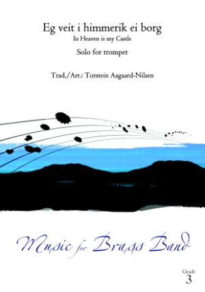 Eg veit i himmerik ei borg (In Heaven is My Castle) - cliccare qui Eg veit i himmerik ei borg (In Heaven is My Castle) - cliccare qui