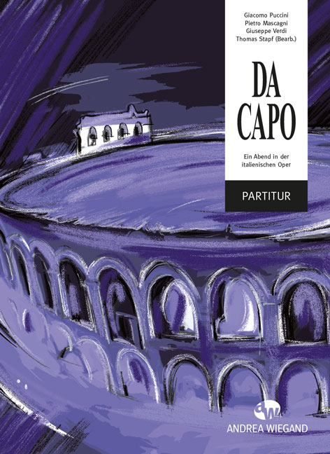 Da Capo - Ein Abend in der italienischen Oper - cliccare qui Da Capo - Ein Abend in der italienischen Oper - cliccare qui