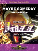 Maybe Someday - cliccare qui Maybe Someday - cliccare qui