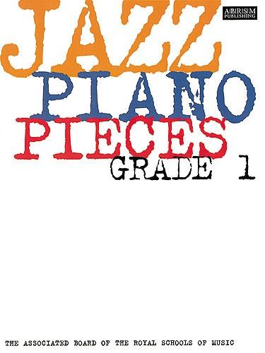 Jazz Piano Pieces, Grade 1 - cliccare qui Jazz Piano Pieces, Grade 1 - cliccare qui