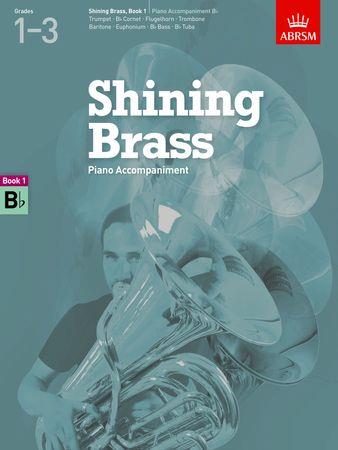 Shining Brass Book 1, Piano Accompaniment Bb: 18 Pieces for Brass, Grades 1-3 - cliccare qui