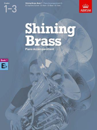 Shining Brass Book 1, Piano Accompaniment E flat: 18 Pieces for Brass, Grades 1-3 - cliccare qui