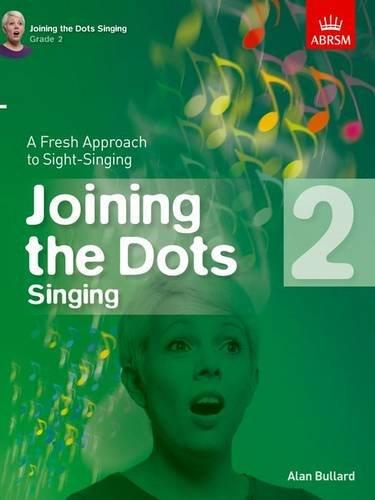 Alan Bullard: Joining The Dots - Singing (Grade 2) - cliccare qui