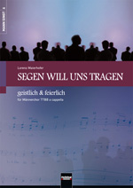 Segen will uns tragen (geistlich und feierlich) - cliccare qui