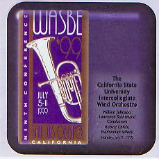 1999 WASBE San Luis Obispo, California: The California State University Intercollegiate Wind Orchestra - cliccare qui