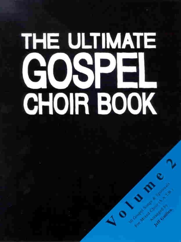 Ultimate Gospel Choir Book #2, The - cliccare qui