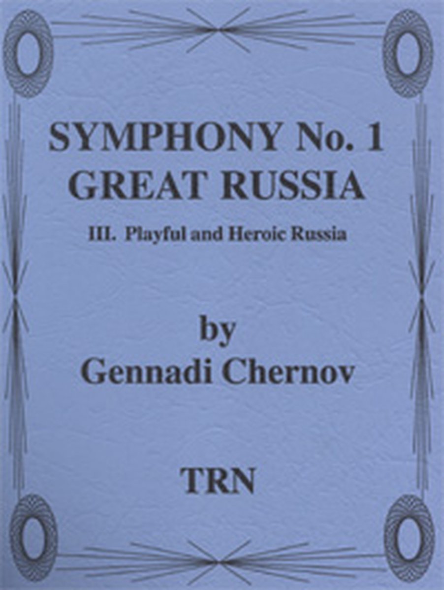Symphony #1, Great Russia (3rd Mvt / 3.Satz) - cliccare qui Symphony #1, Great Russia (3rd Mvt / 3.Satz) - cliccare qui