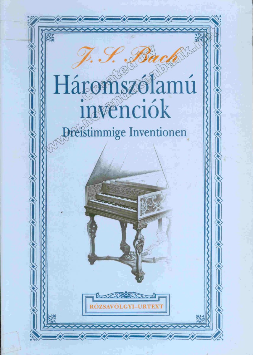 Dreistimmige Inventionen / Háromszólamú invenciók - cliccare qui Dreistimmige Inventionen / Háromszólamú invenciók - cliccare qui