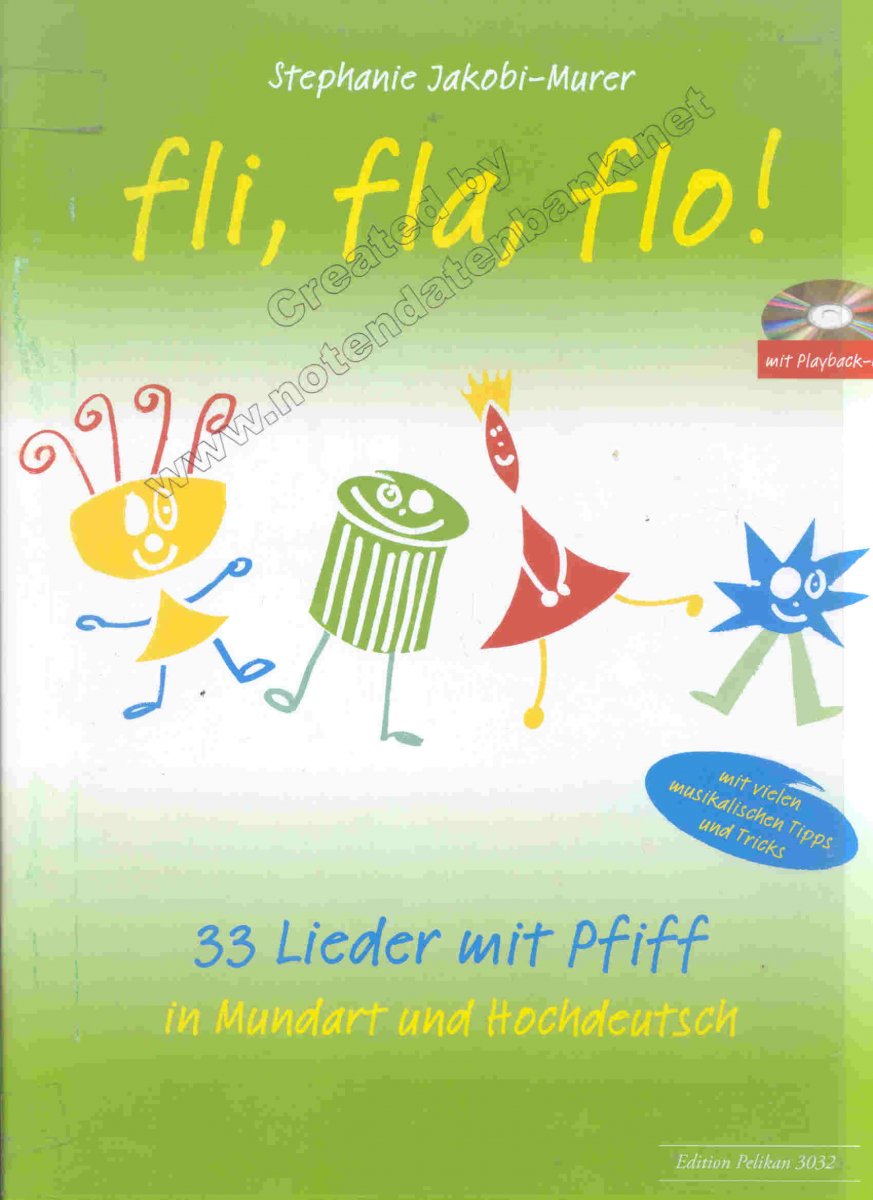 Fli, fla, flo - 33 Lieder mit Pfiff - cliccare qui