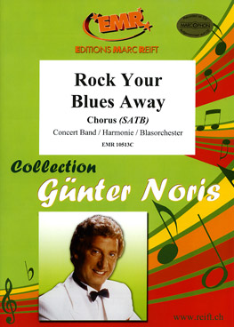 Rock Your Blues Away (Chorus) - cliccare qui Rock Your Blues Away (Chorus) - cliccare qui