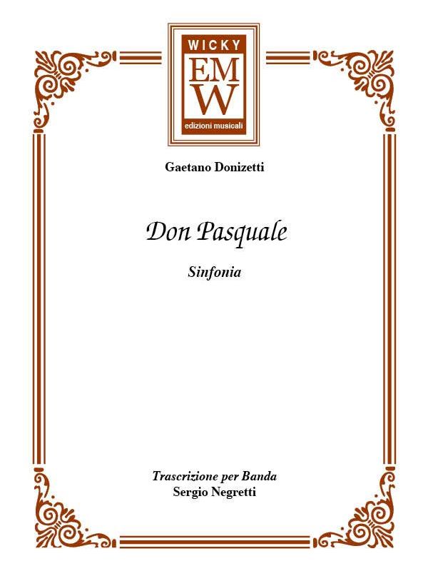 Don Pasquale (Sinfonia) - cliccare qui Don Pasquale (Sinfonia) - cliccare qui