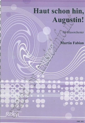 Haut schon hin, Augustin! - cliccare qui