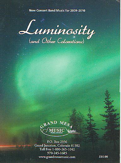 Grand Mesa 2009-2010 New Concert Band Music: Luminosity - cliccare qui