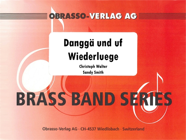 Danggä und uf Wiederluege (Thank You and See You Again) - cliccare qui Danggä und uf Wiederluege (Thank You and See You Again) - cliccare qui