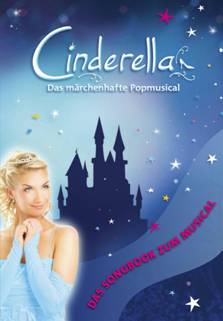 Cinderella – Das märchenhafte Popmusical - cliccare qui Cinderella – Das märchenhafte Popmusical - cliccare qui