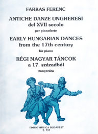 Early Hungarian Dances from the 17th Century - cliccare qui Early Hungarian Dances from the 17th Century - cliccare qui