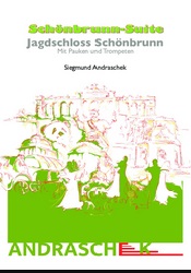 Sch�nbrunn Suite - 3. Jagdschloss Sch�nbrunn (Mit Pauken und Trompeten) - cliccare qui
