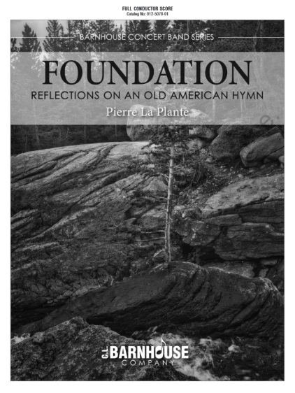 Foundation (Reflections on an Old American Hymn) - clicca qui