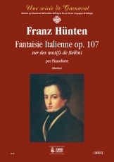 Fantaisie Italienne sur des motifs de Bellini Op. 107 for Piano - cliccare qui Fantaisie Italienne sur des motifs de Bellini Op. 107 for Piano - cliccare qui