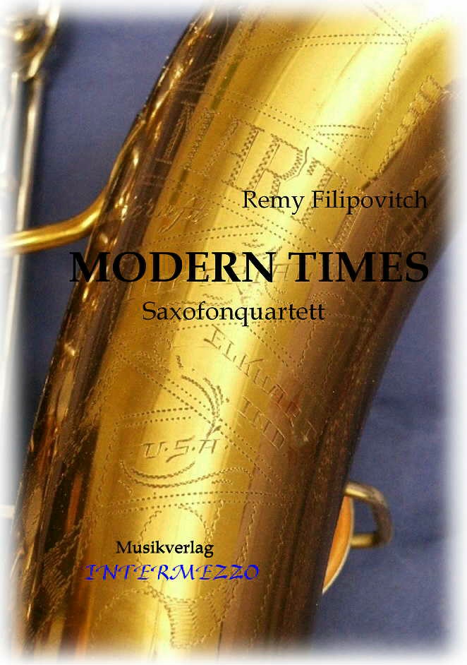 Modern Times  -  f�r Saxophon-Quartett - cliccare qui