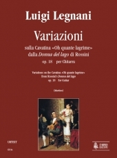 Variations on the Cavatina �Oh quante lagrime� from Rossini's �Donna del lago� Op. 18 - cliccare qui
