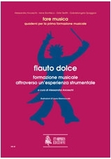 Flauto dolce. Formazione musicale attraverso un'esperienza strumentale - cliccare qui Flauto dolce. Formazione musicale attraverso un'esperienza strumentale - cliccare qui