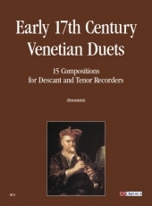 Early 17th century Venetian Duets. 15 Compositions for Descant and Tenor Recorders - cliccare qui
