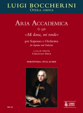 Aria Accademica G 556 Mi dona, mi rende for Soprano and Orchestra - clicca qui
