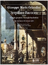 Serpilla e Bacocco ovvero Il marito giocatore e la moglie bacchettona.3 Intermezzos by Antonio Salvi - cliccare qui
