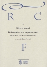10 Fantasias for 3 and 4 Voices from the ms. Rs. Vm.7 676 of Paris - cliccare qui