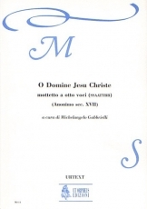 O Domine Jesu Christe. Motet for 8 Voices (SATB-SATB) - clicca qui