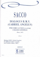 Dialogus B.M.V. (Gabriel Angelus) for Eigth-part Choir (SATB-SATB) and Continuo - clicca qui