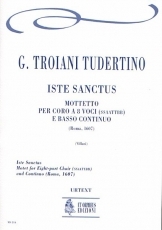 Iste Sanctus. Motet for 8 Voices (SATB-SATB) and Continuo - clicca qui