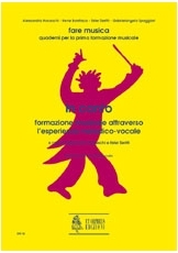 In canto. Formazione musicale attraverso l'esperienza melodico-vocale - clicca qui